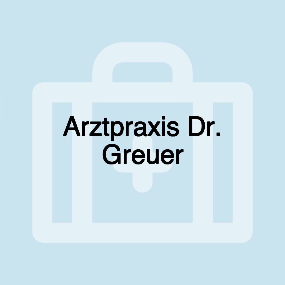 Arztpraxis Dr. Greuer