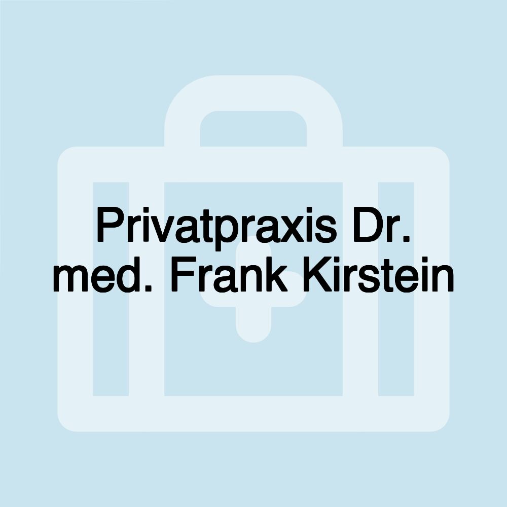 Privatpraxis Dr. med. Frank Kirstein