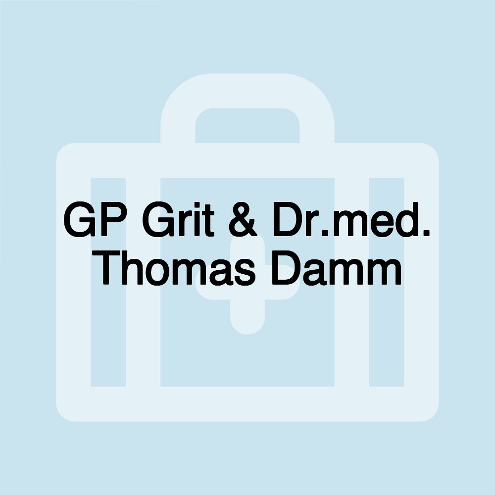 GP Grit & Dr.med. Thomas Damm