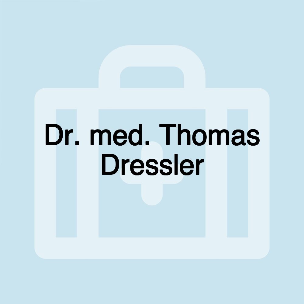 Dr. med. Thomas Dressler