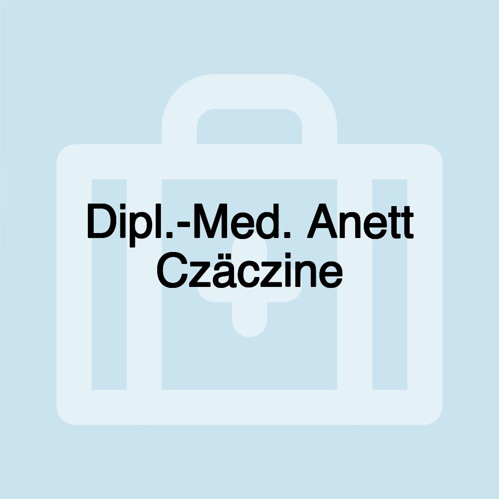 Dipl.-Med. Anett Czäczine