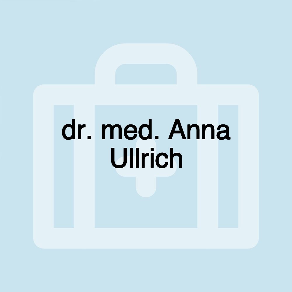 dr. med. Anna Ullrich