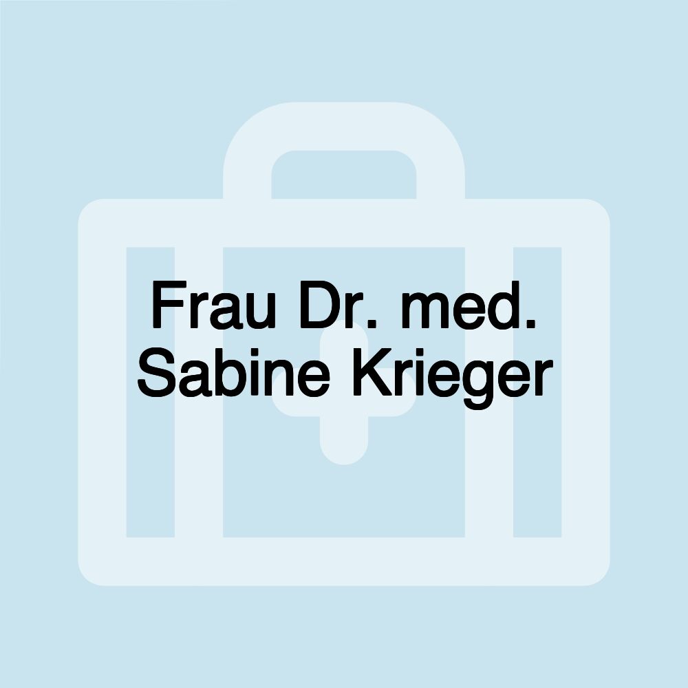 Frau Dr. med. Sabine Krieger