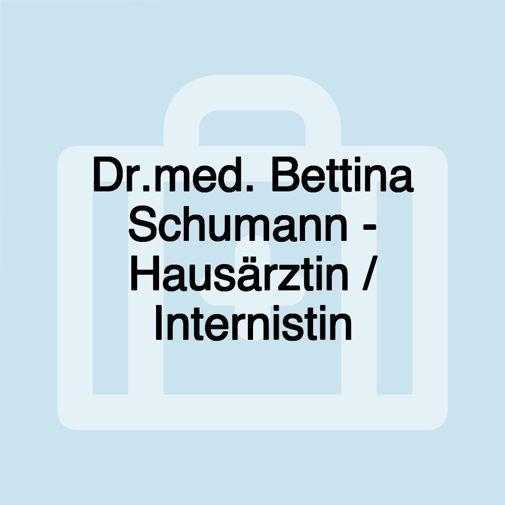 Dr.med. Bettina Schumann - Hausärztin / Internistin