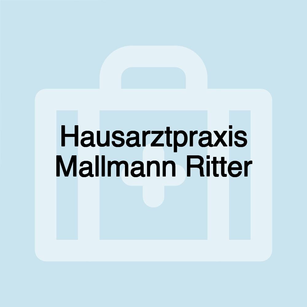 Hausarztpraxis Mallmann Ritter