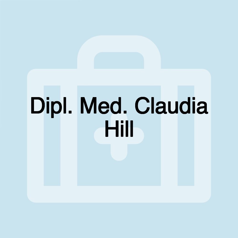 Dipl. Med. Claudia Hill