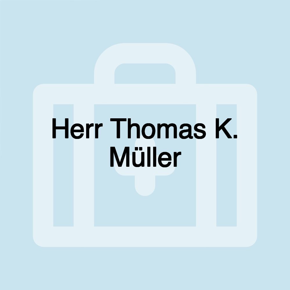 Herr Thomas K. Müller