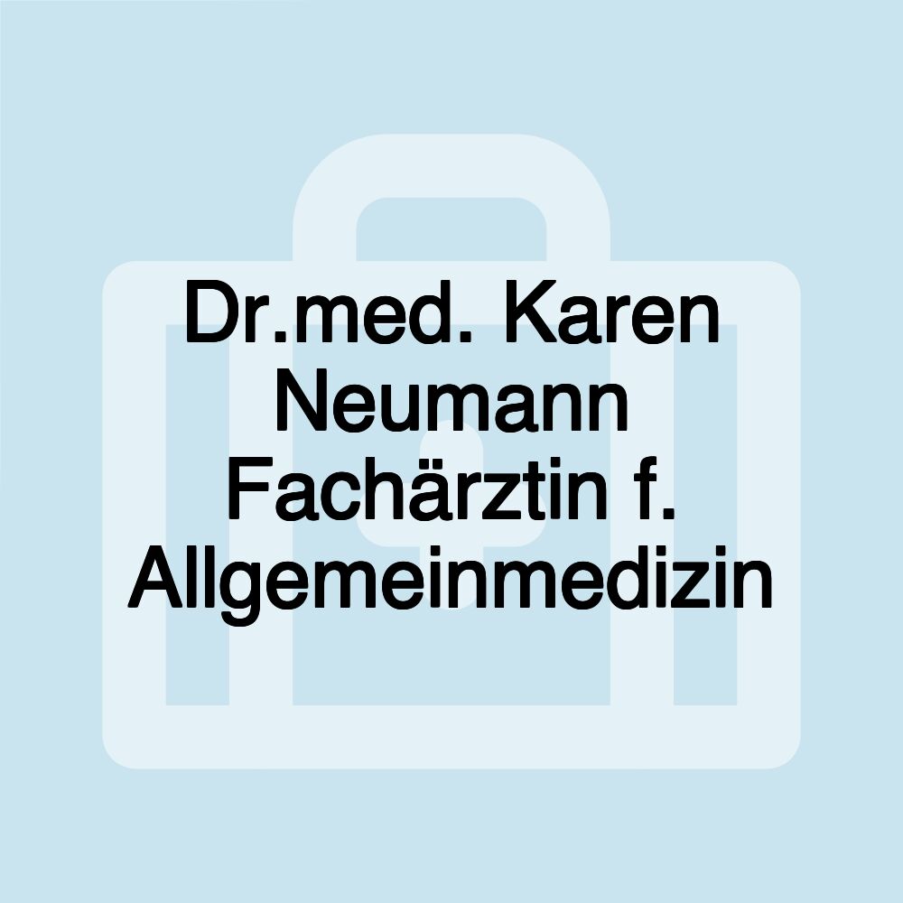 Dr.med. Karen Neumann Fachärztin f. Allgemeinmedizin