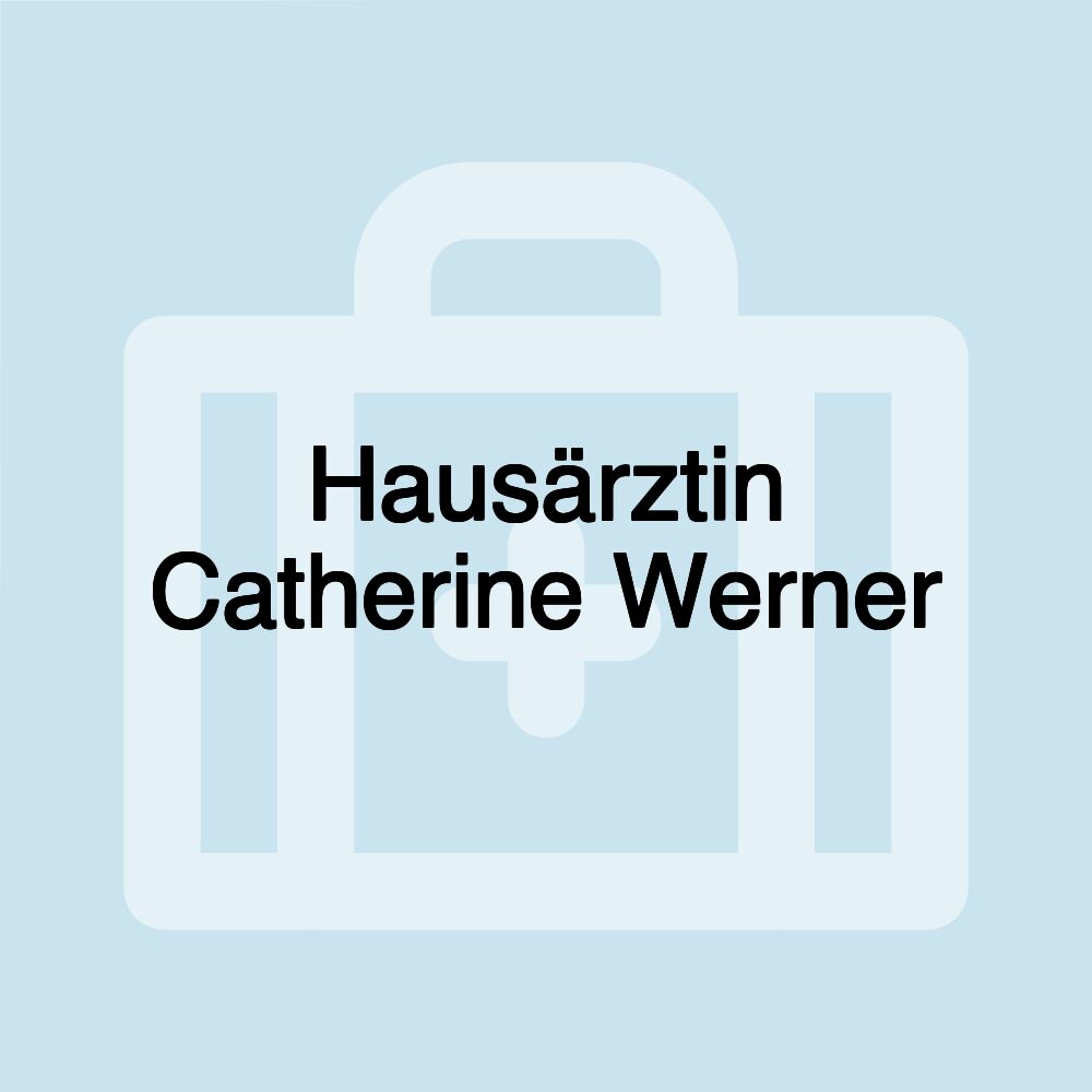 Hausärztin Catherine Werner