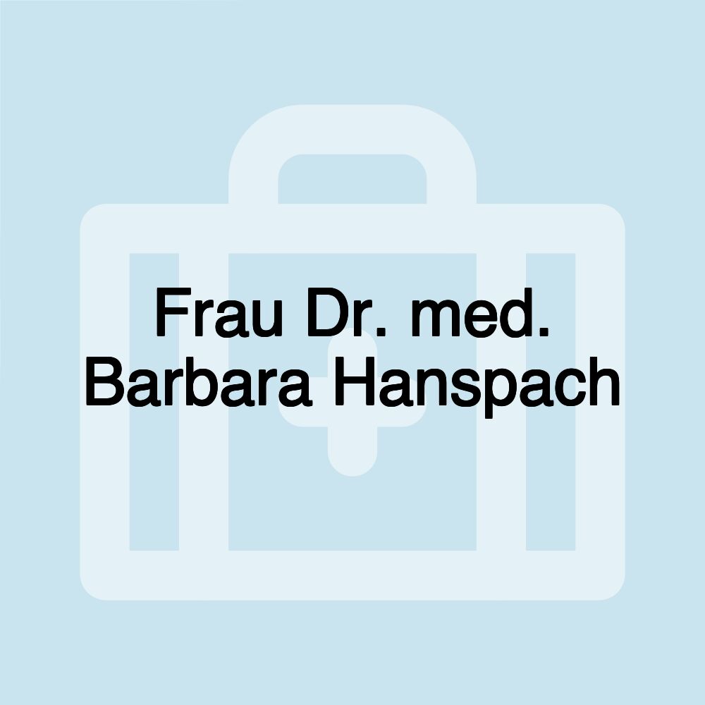 Frau Dr. med. Barbara Hanspach