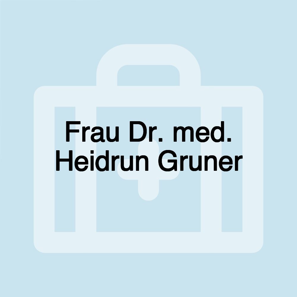 Frau Dr. med. Heidrun Gruner