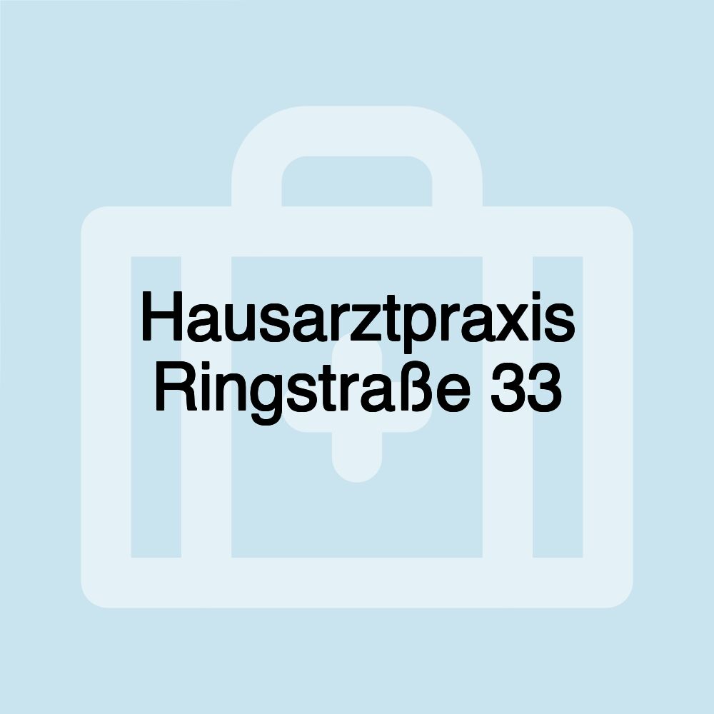 Hausarztpraxis Ringstraße 33