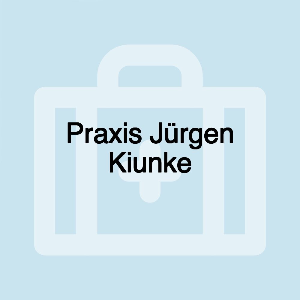 Praxis Jürgen Kiunke