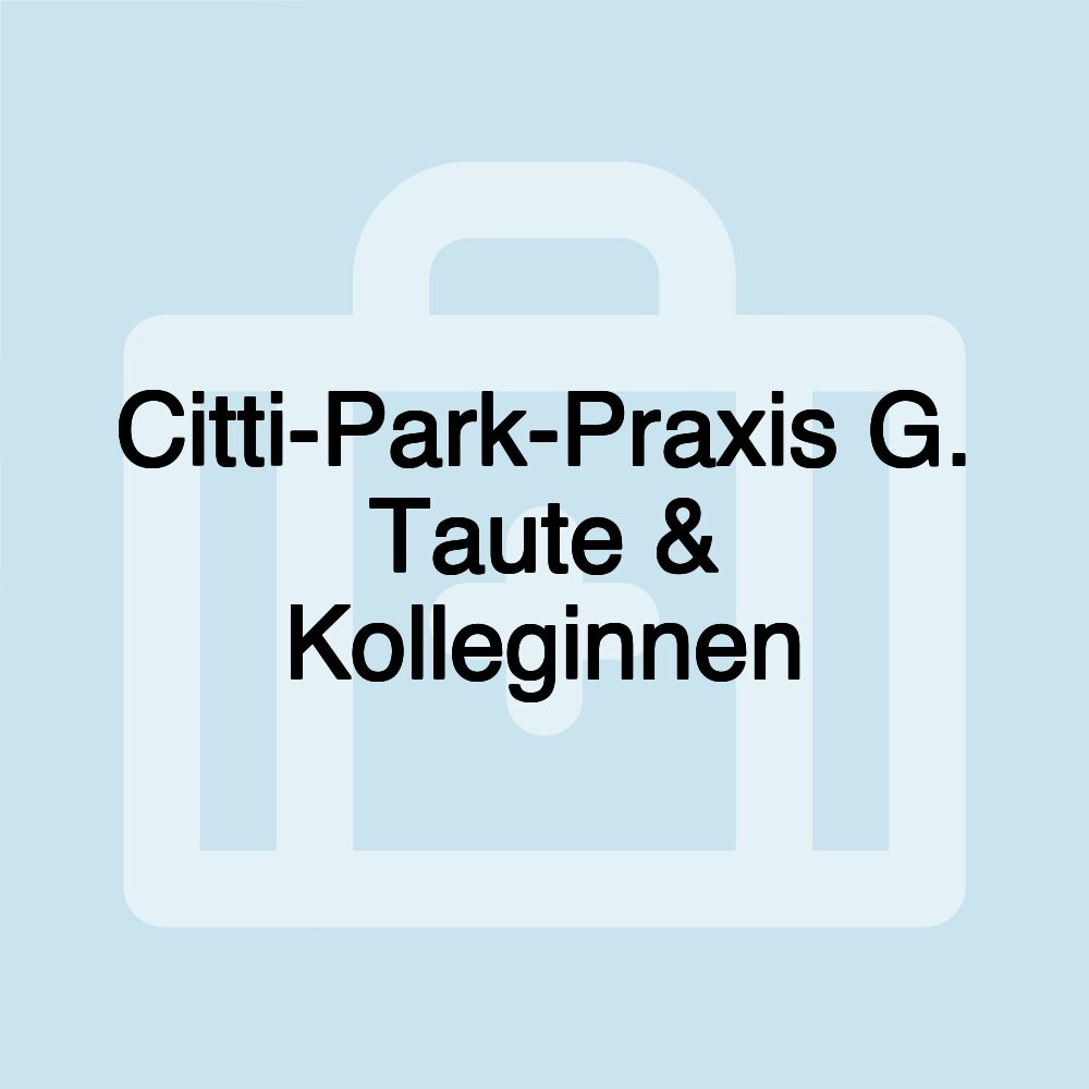 Citti-Park-Praxis G. Taute & Kolleginnen