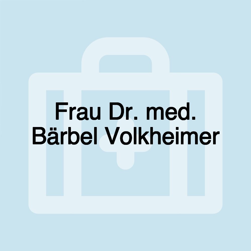 Frau Dr. med. Bärbel Volkheimer