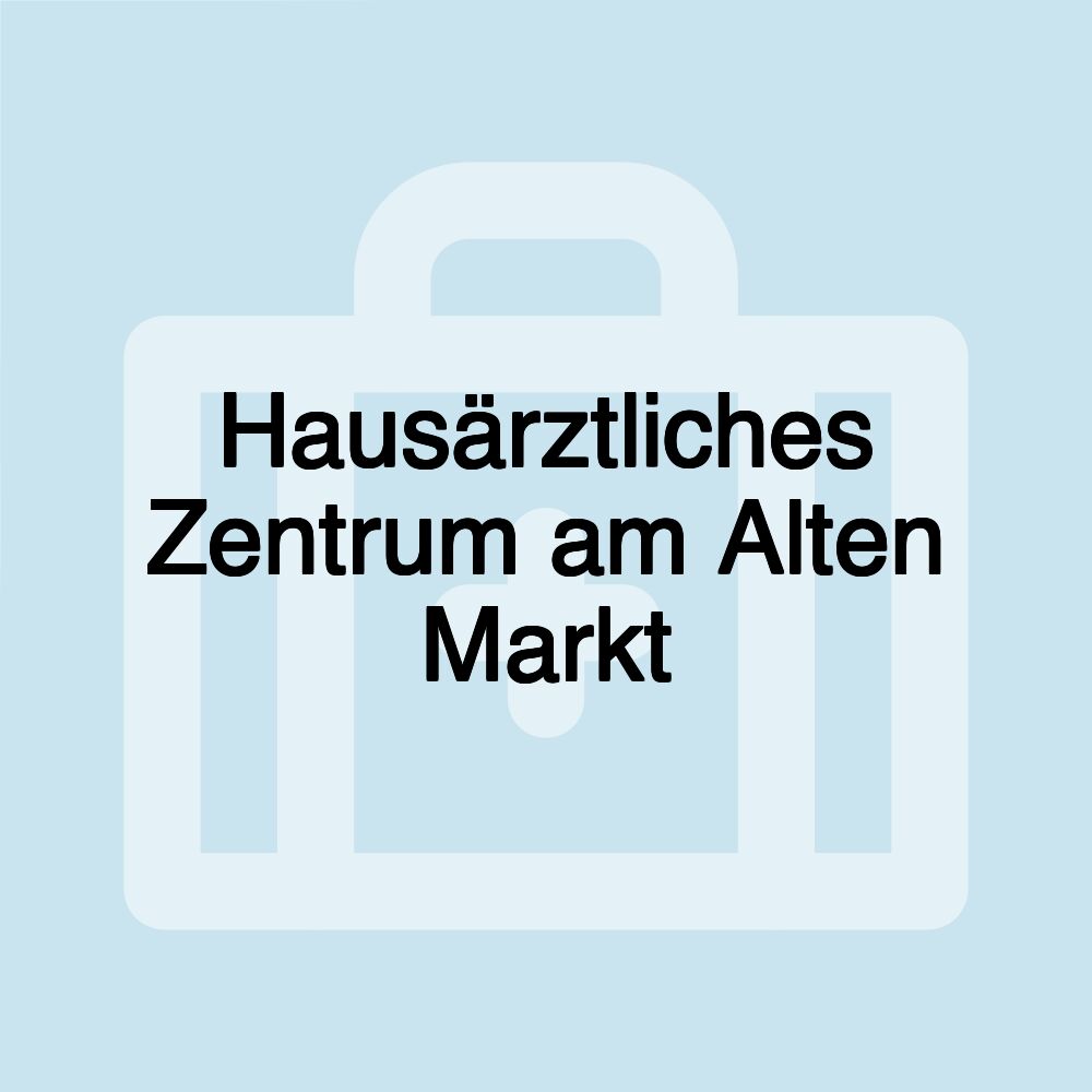 Hausärztliches Zentrum am Alten Markt