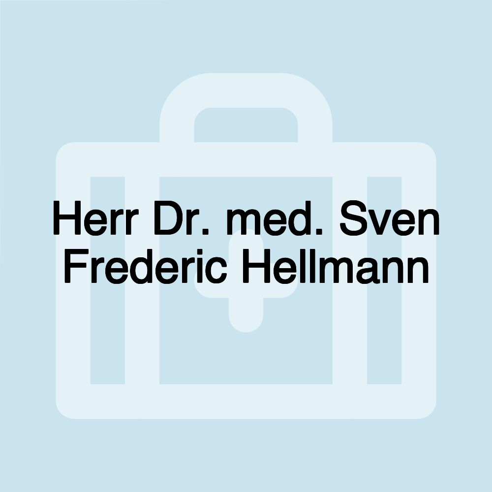 Herr Dr. med. Sven Frederic Hellmann