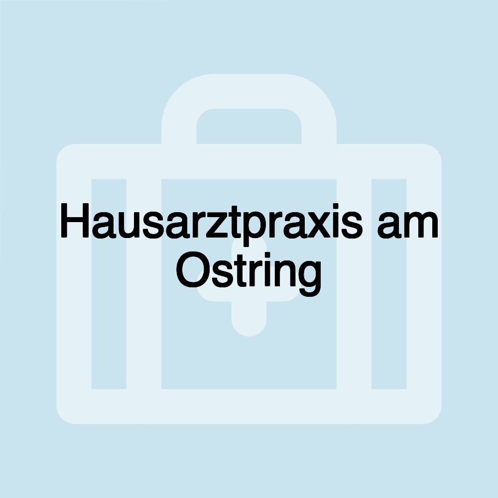 Hausarztpraxis am Ostring