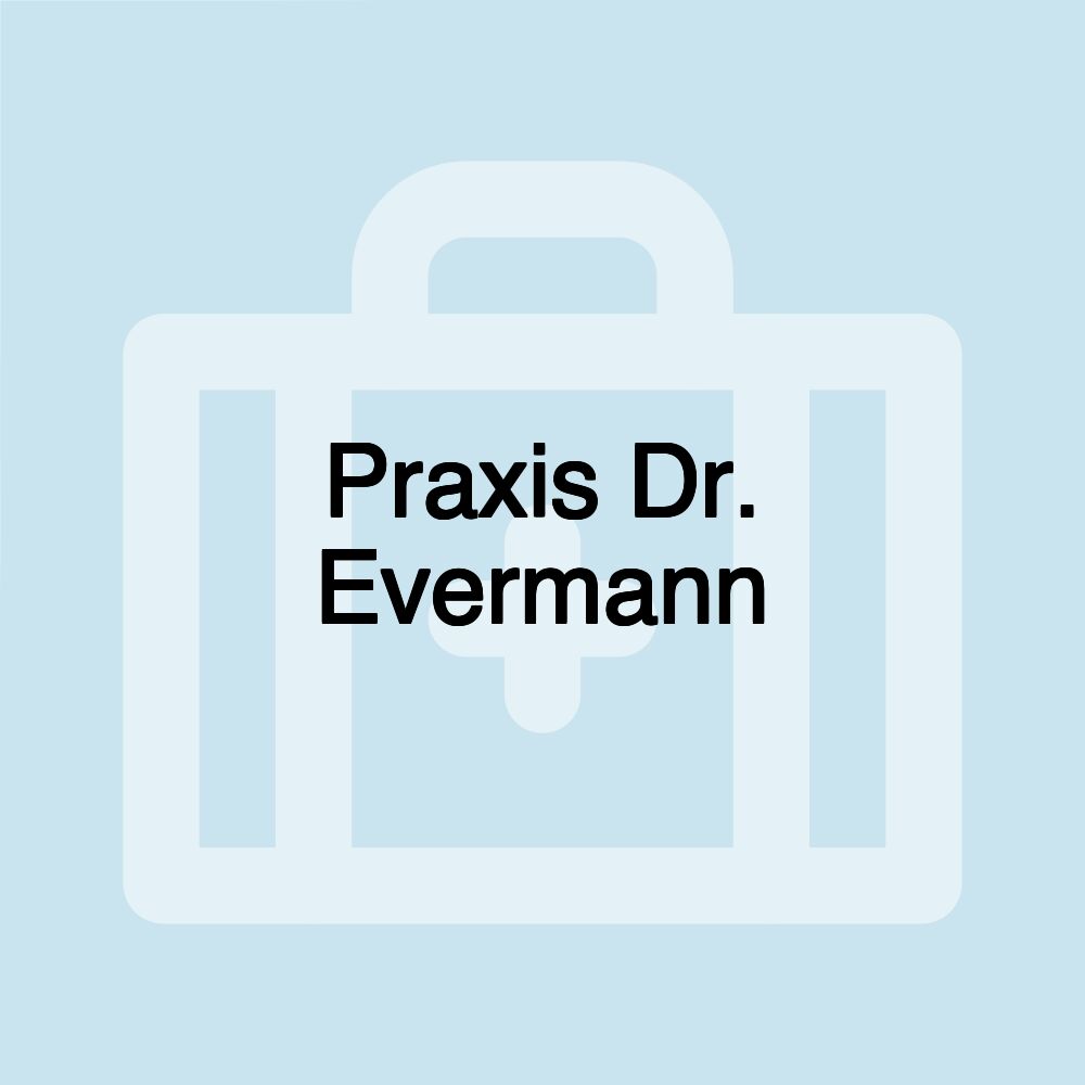 Praxis Dr. Evermann