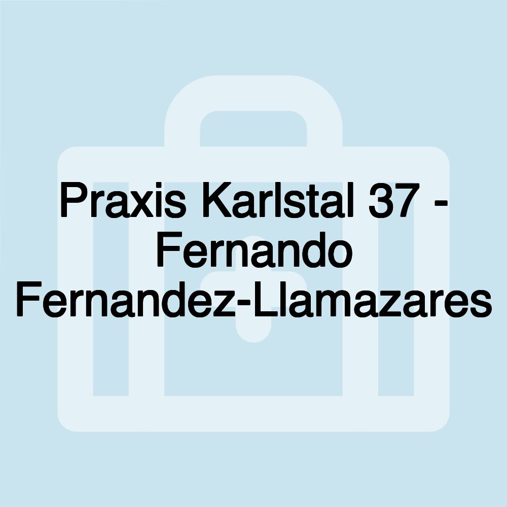 Praxis Karlstal 37 - Fernando Fernandez-Llamazares