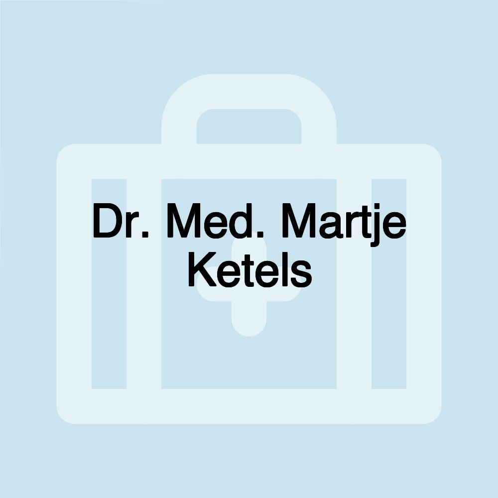 Dr. Med. Martje Ketels