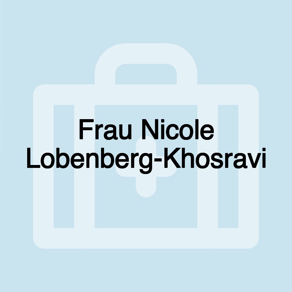 Frau Nicole Lobenberg-Khosravi