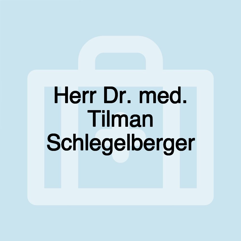 Herr Dr. med. Tilman Schlegelberger