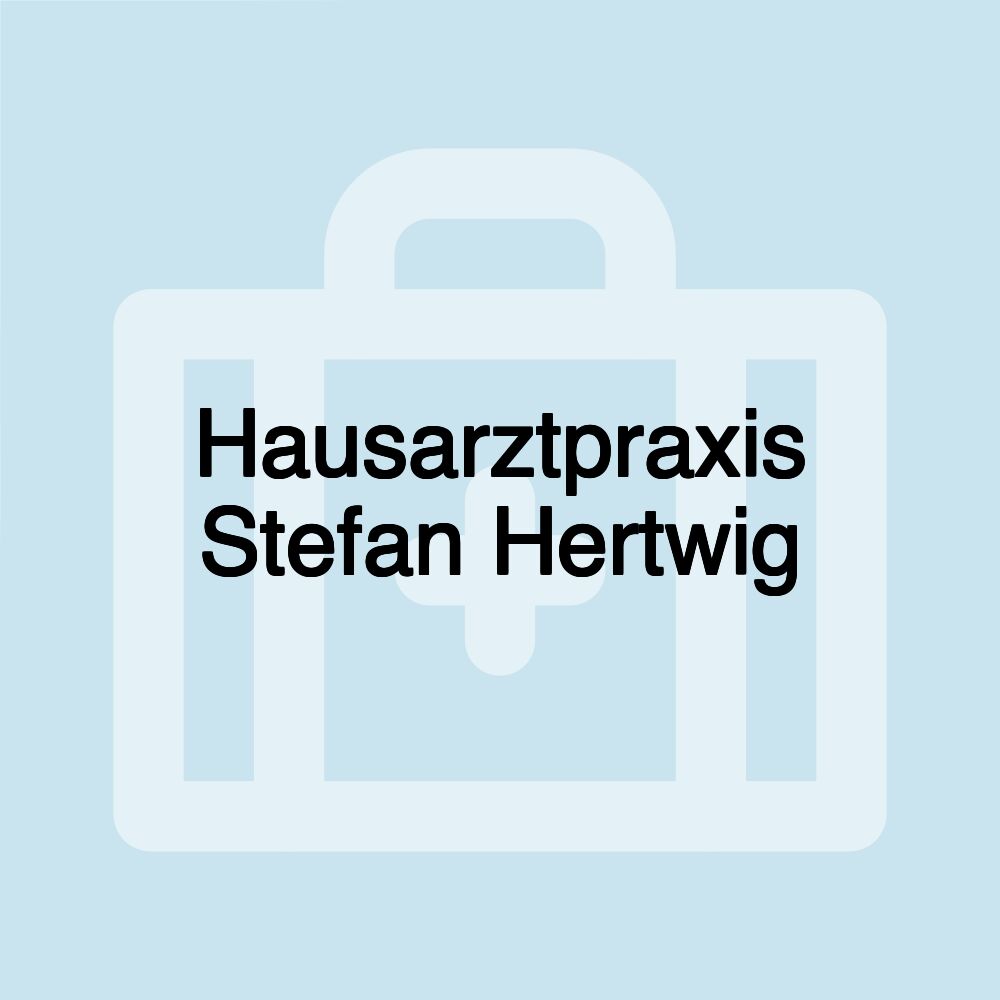 Hausarztpraxis Stefan Hertwig