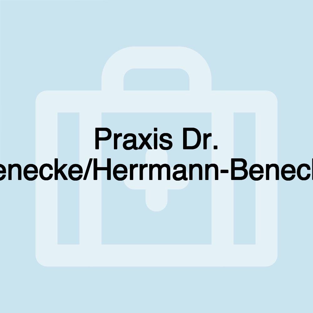 Praxis Dr. Benecke/Herrmann-Benecke