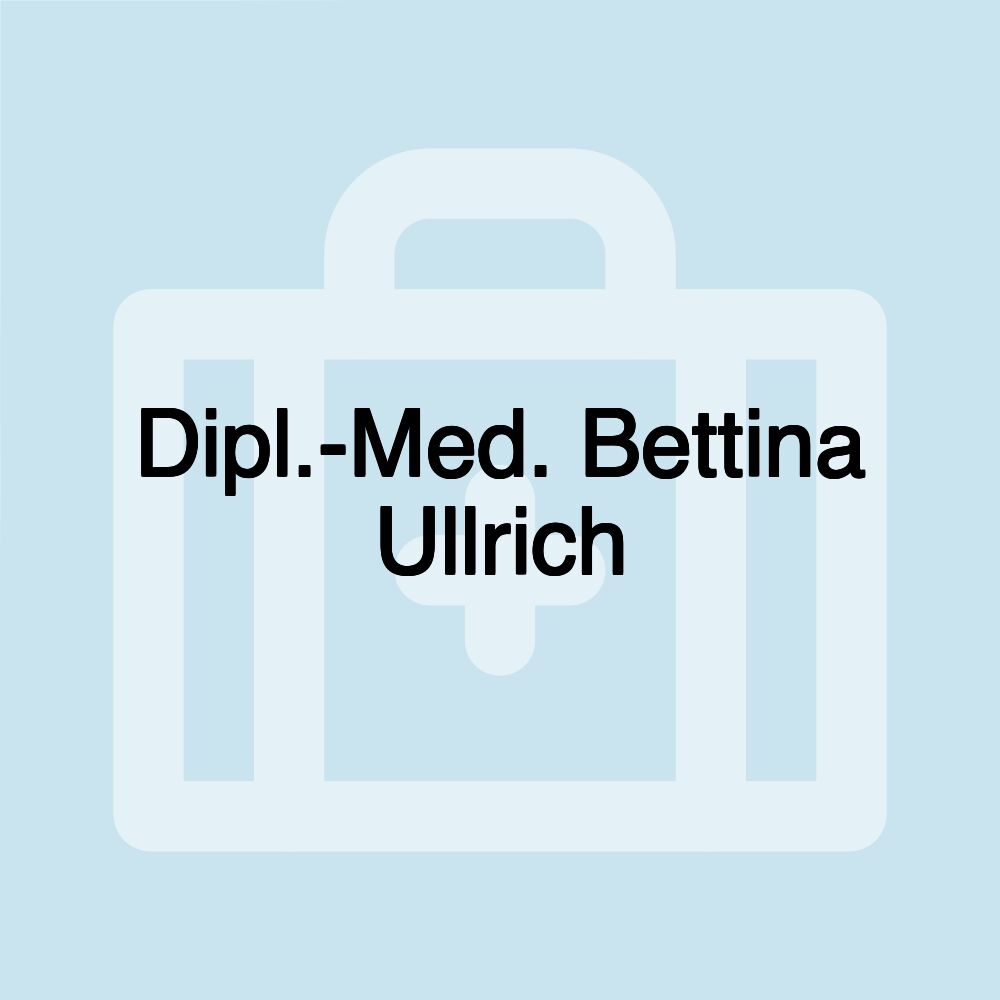 Dipl.-Med. Bettina Ullrich