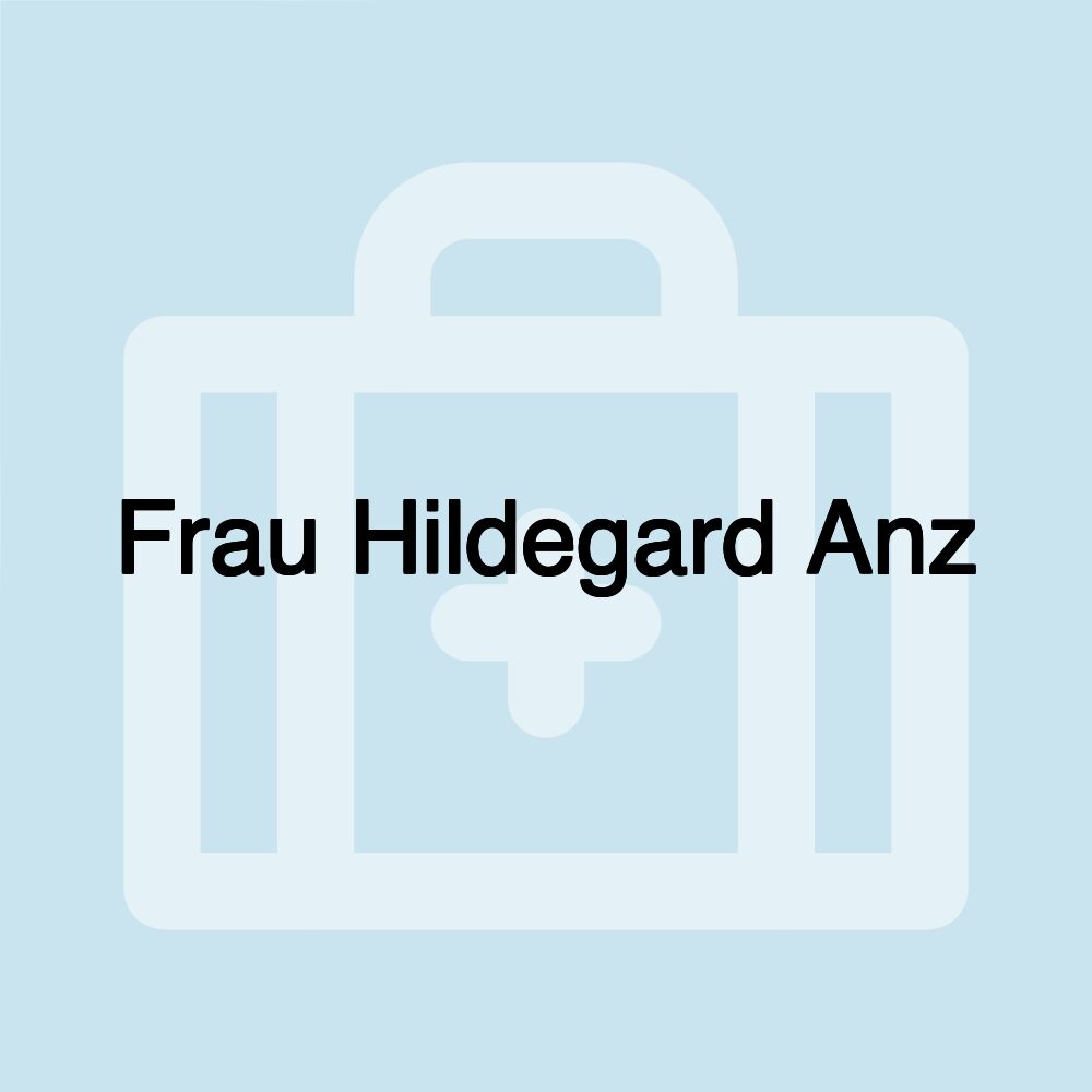 Frau Hildegard Anz