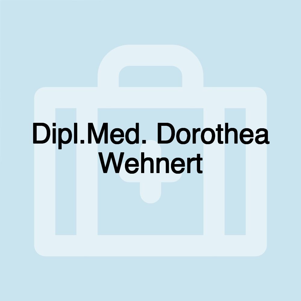 Dipl.Med. Dorothea Wehnert