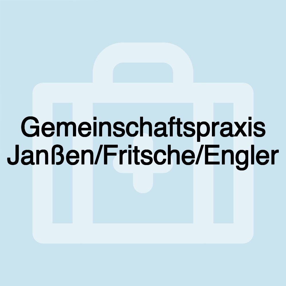 Gemeinschaftspraxis Janßen/Fritsche/Engler