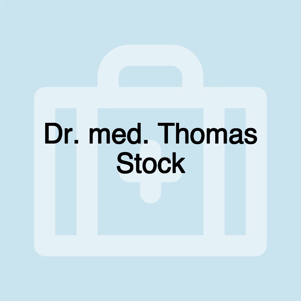 Dr. med. Thomas Stock