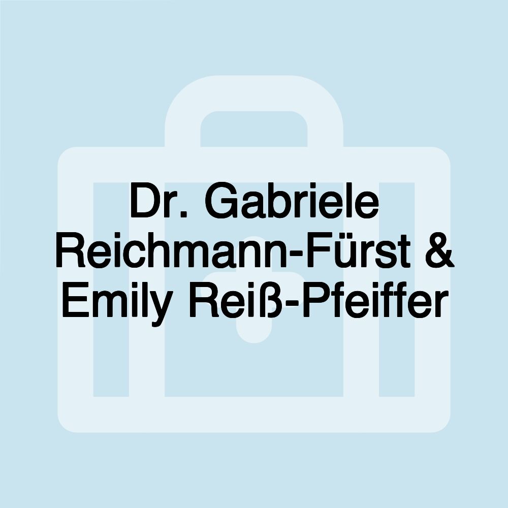 Dr. Gabriele Reichmann-Fürst & Emily Reiß-Pfeiffer