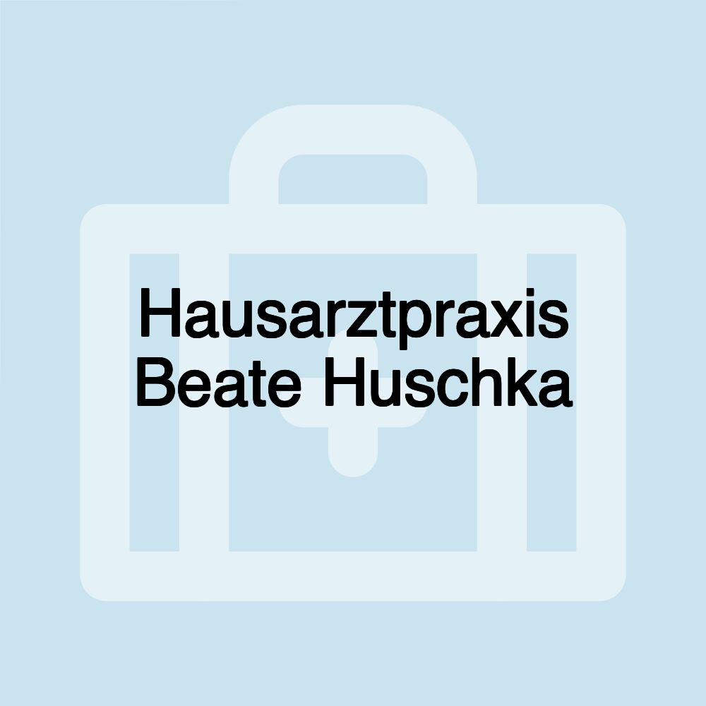 Hausarztpraxis Beate Huschka