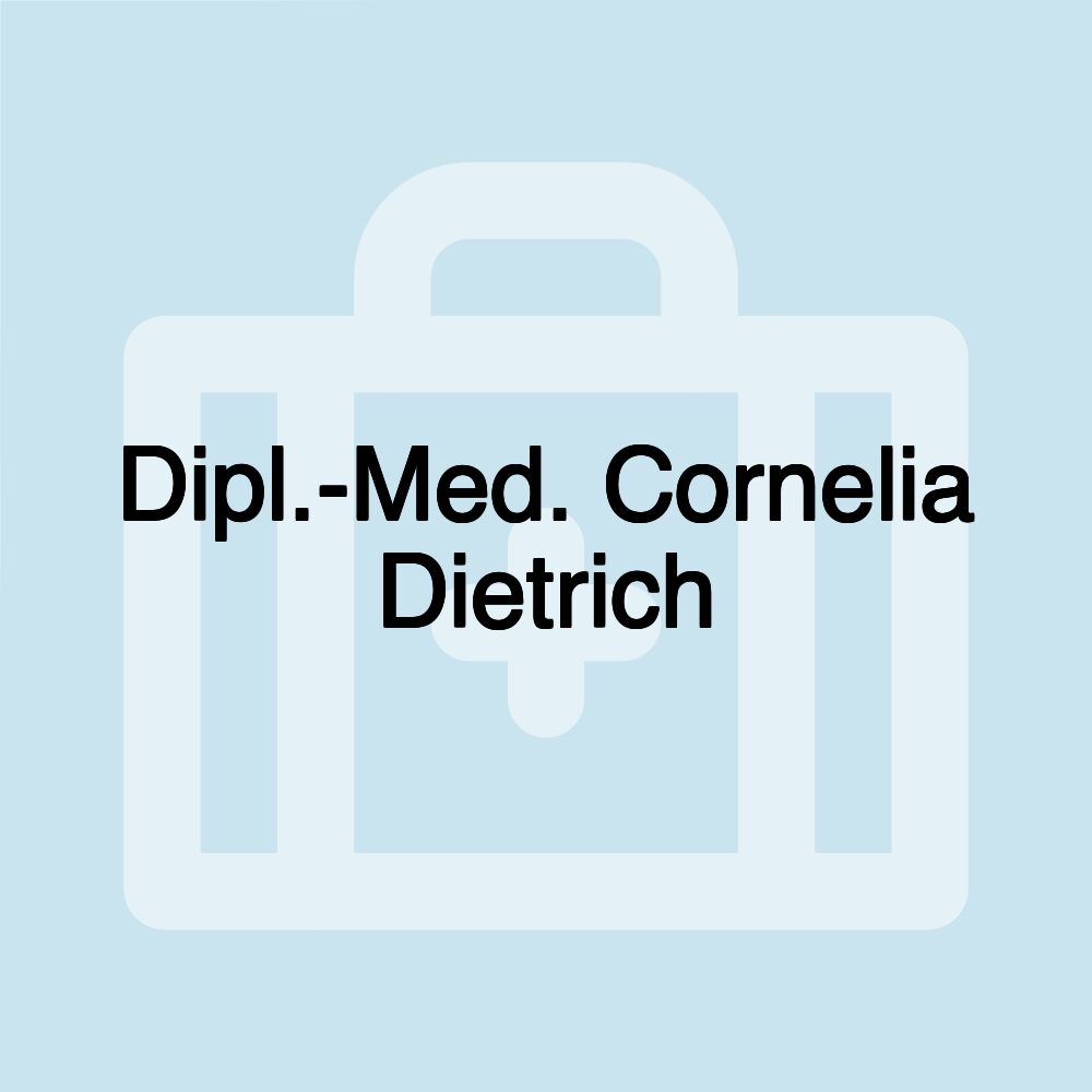 Dipl.-Med. Cornelia Dietrich