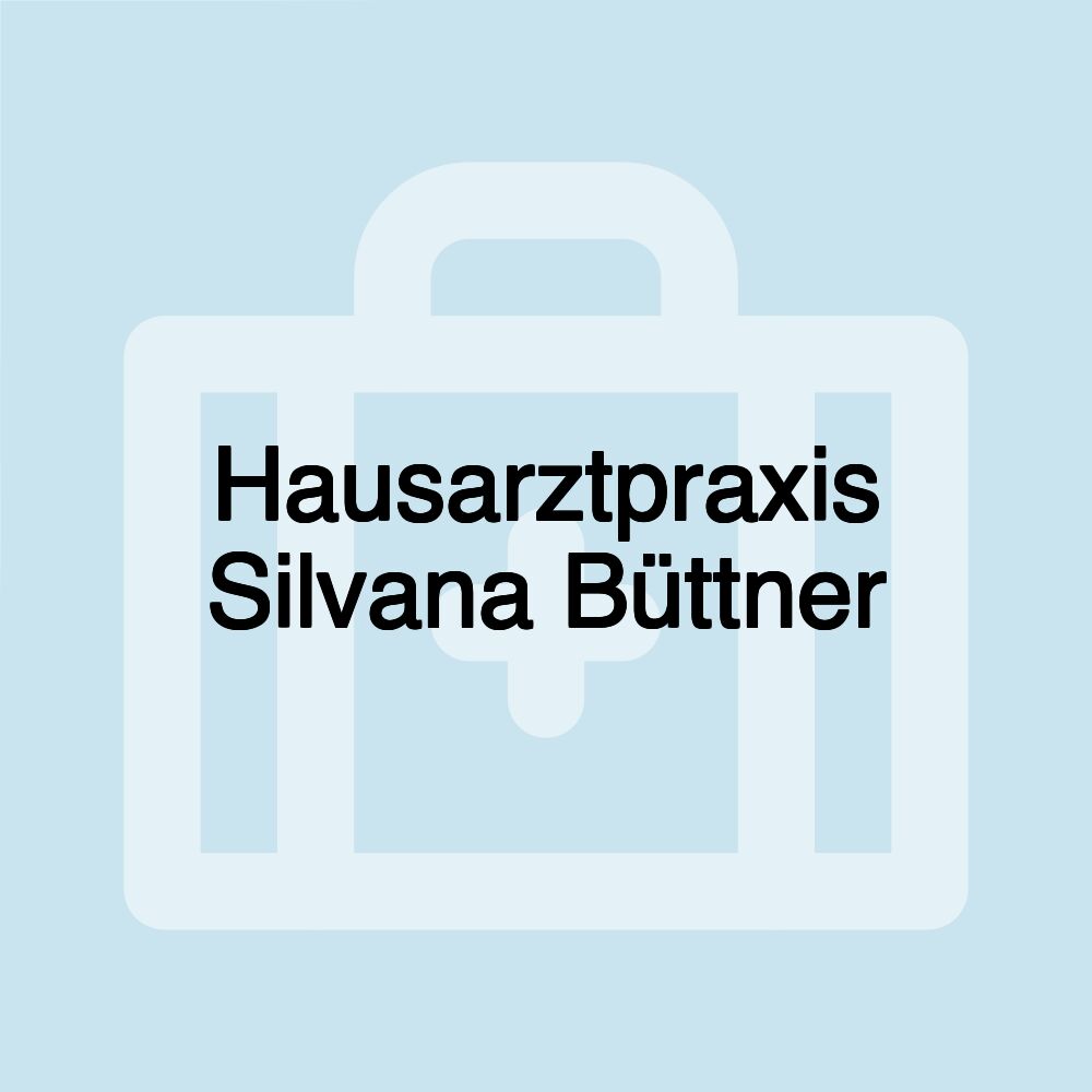 Hausarztpraxis Silvana Büttner