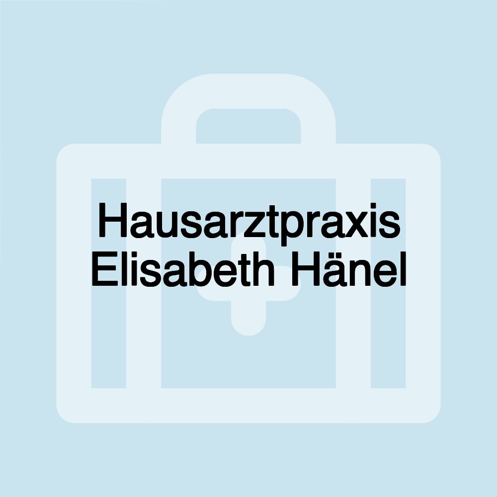 Hausarztpraxis Elisabeth Hänel