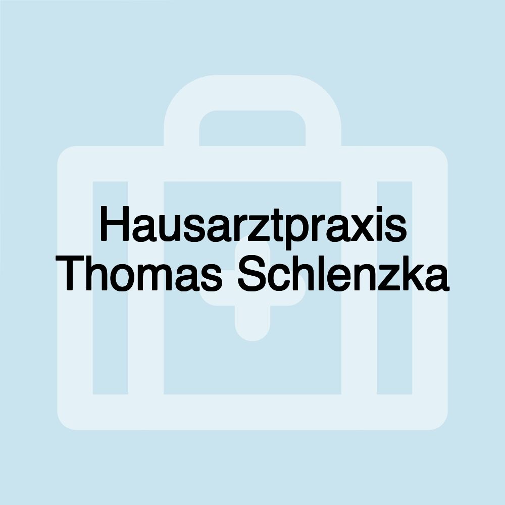 Hausarztpraxis Thomas Schlenzka