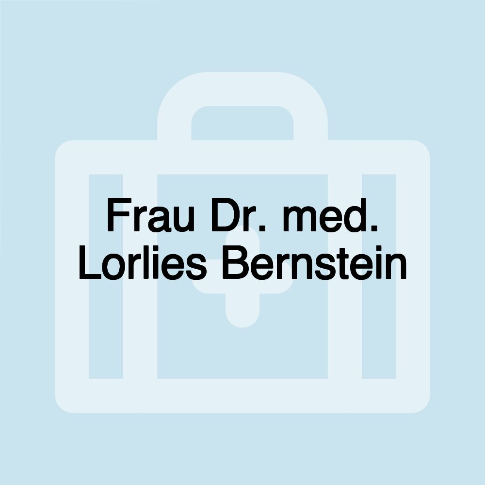 Frau Dr. med. Lorlies Bernstein