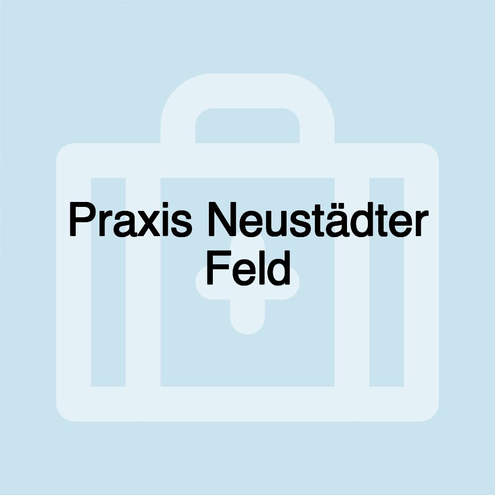 Praxis Neustädter Feld