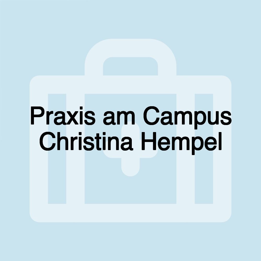 Praxis am Campus Christina Hempel