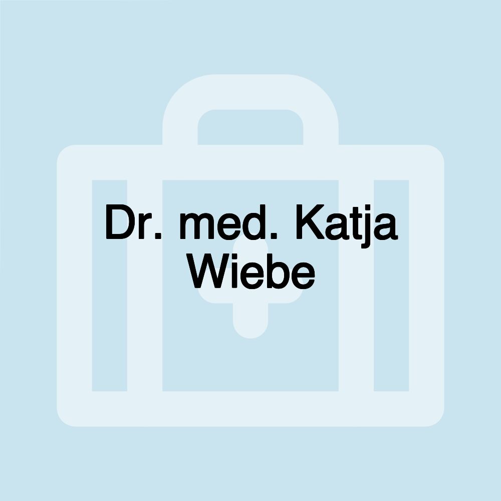 Dr. med. Katja Wiebe