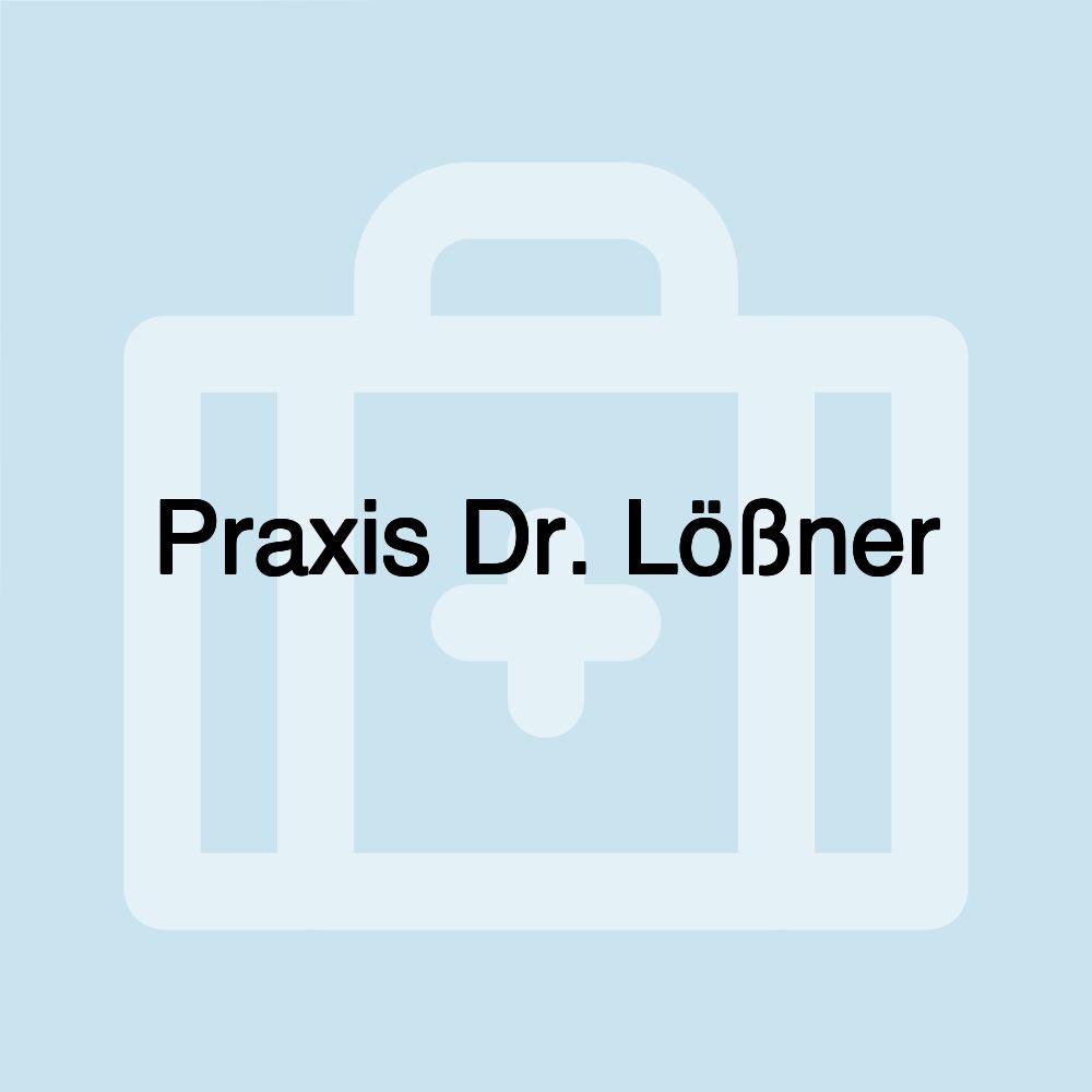 Praxis Dr. Lößner