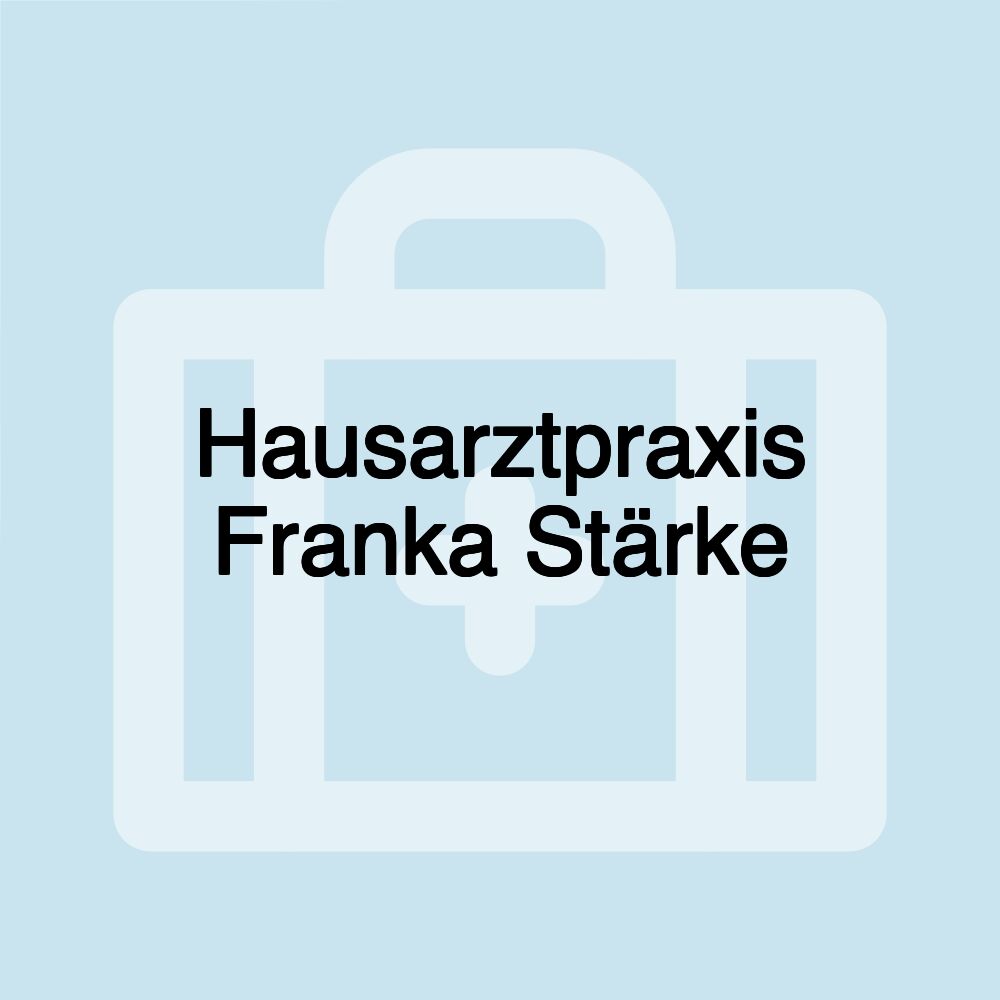 Hausarztpraxis Franka Stärke