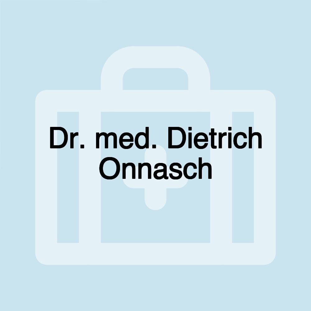 Dr. med. Dietrich Onnasch