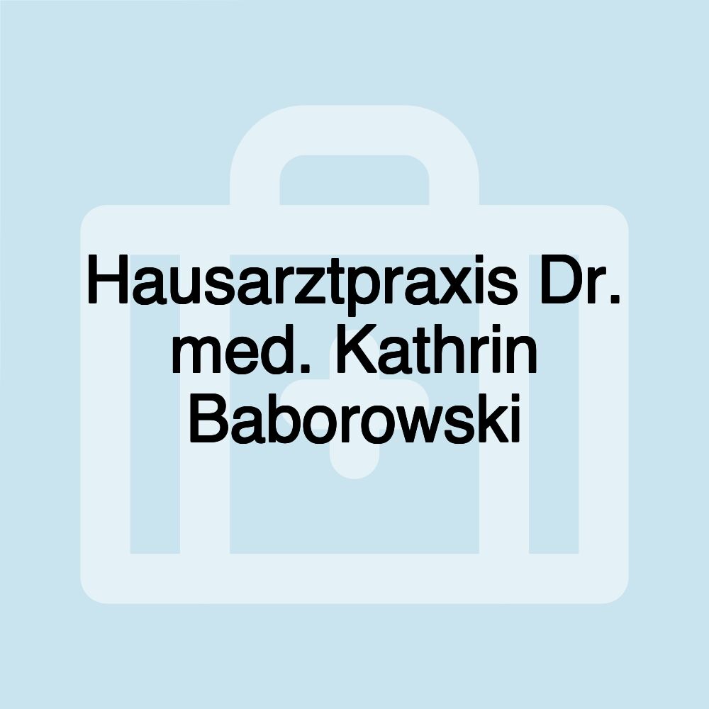 Hausarztpraxis Dr. med. Kathrin Baborowski