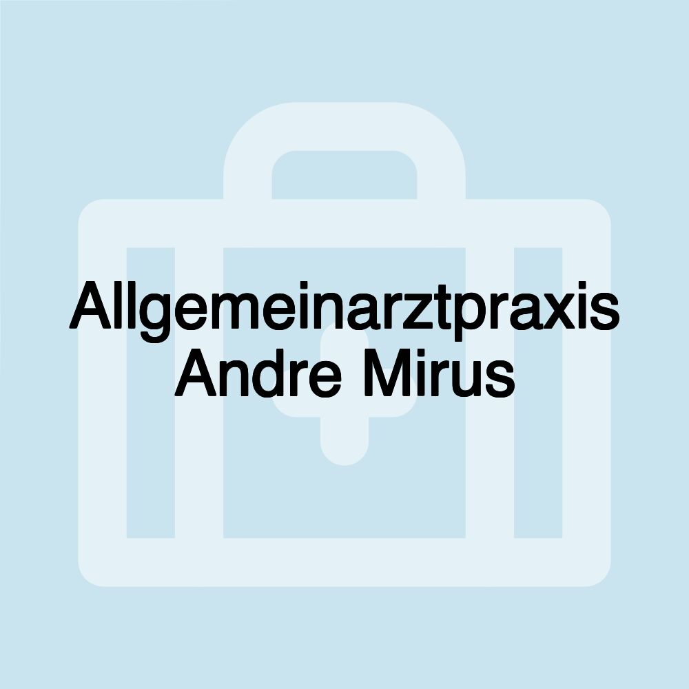 Allgemeinarztpraxis Andre Mirus