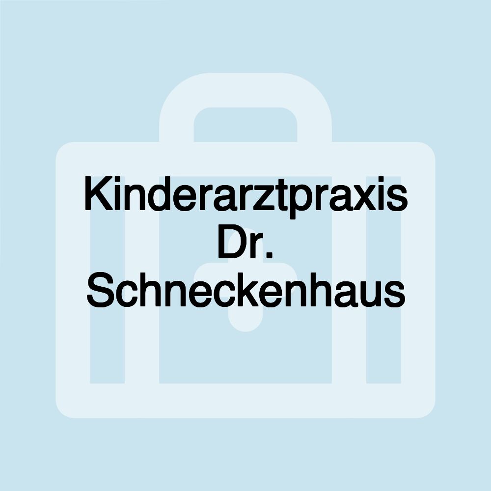 Kinderarztpraxis Dr. Schneckenhaus